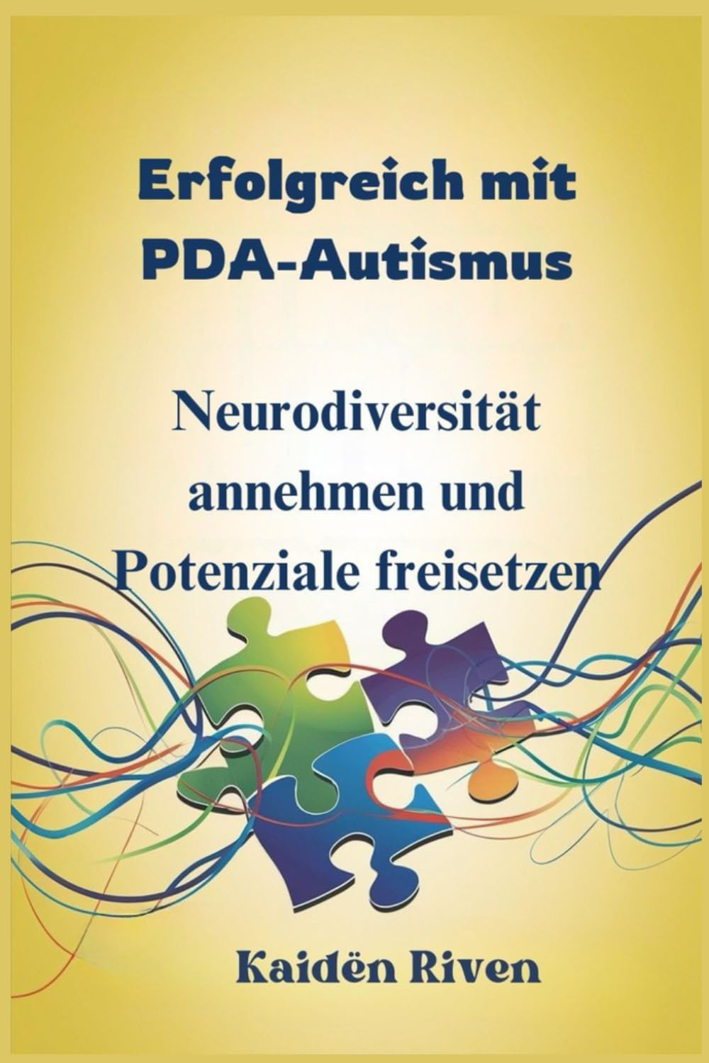 Erfolgreich mit PDA-Autismus: Neurodiversität annehmen und Potenziale freisetzen Medicine