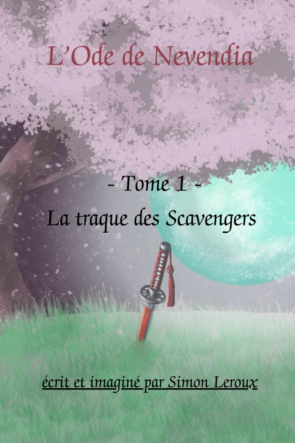L'Ode de Nevendia: Tome 1 - La traque des Scavengers book