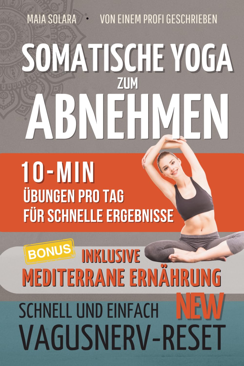 SOMATISCHE ÜBUNGEN: GEWICHT VERLUSTEN (Somatisches Yoga, Band 3) Leisure, Home & Garden