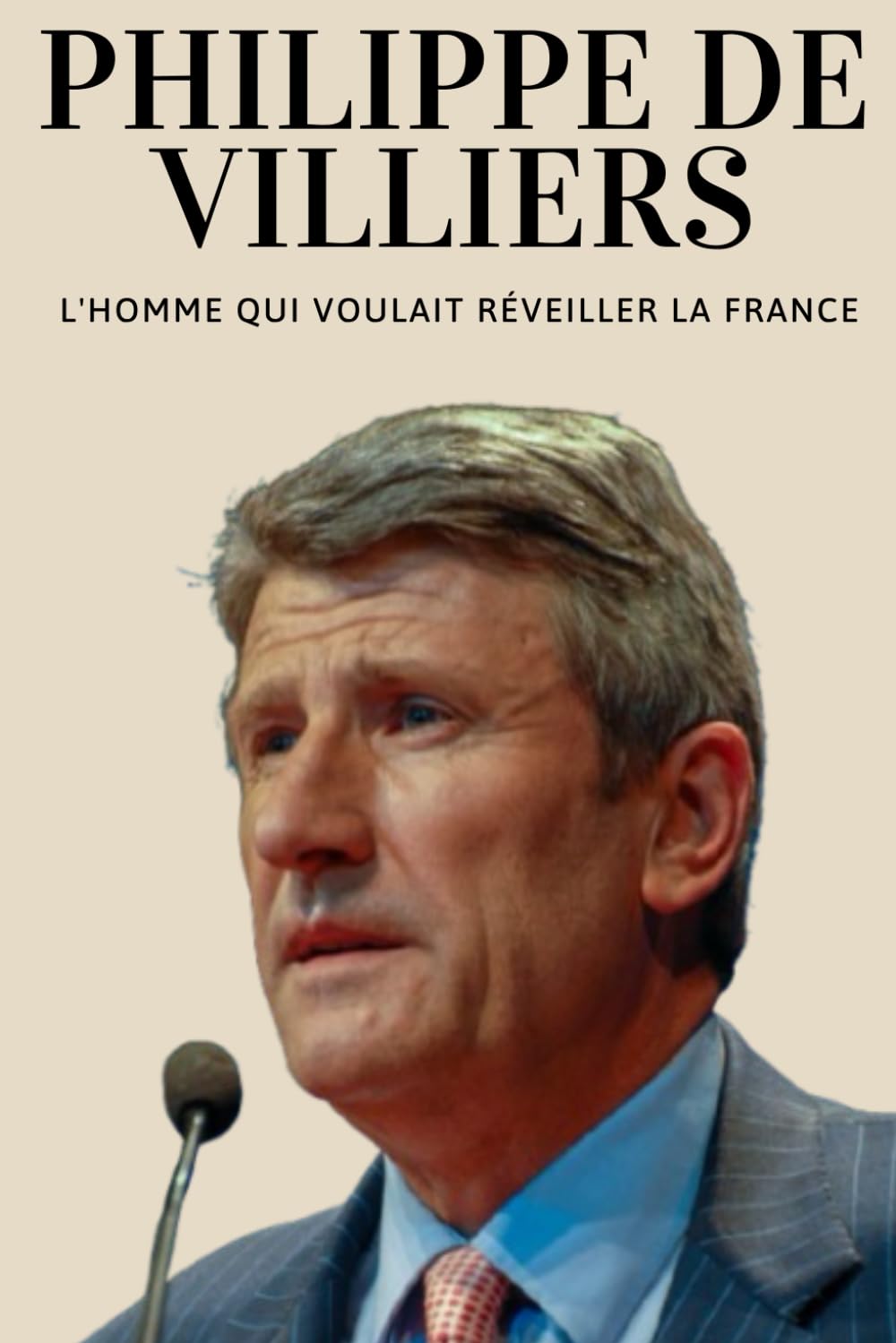 Philippe de Villiers: L'homme qui voulait réveiller la France book