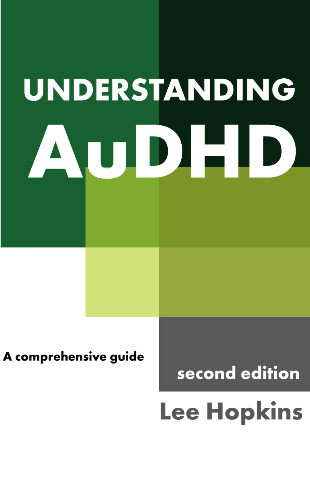 Understanding AuDHD: A comprehensive guide (Psychology That Helps You) Medicine