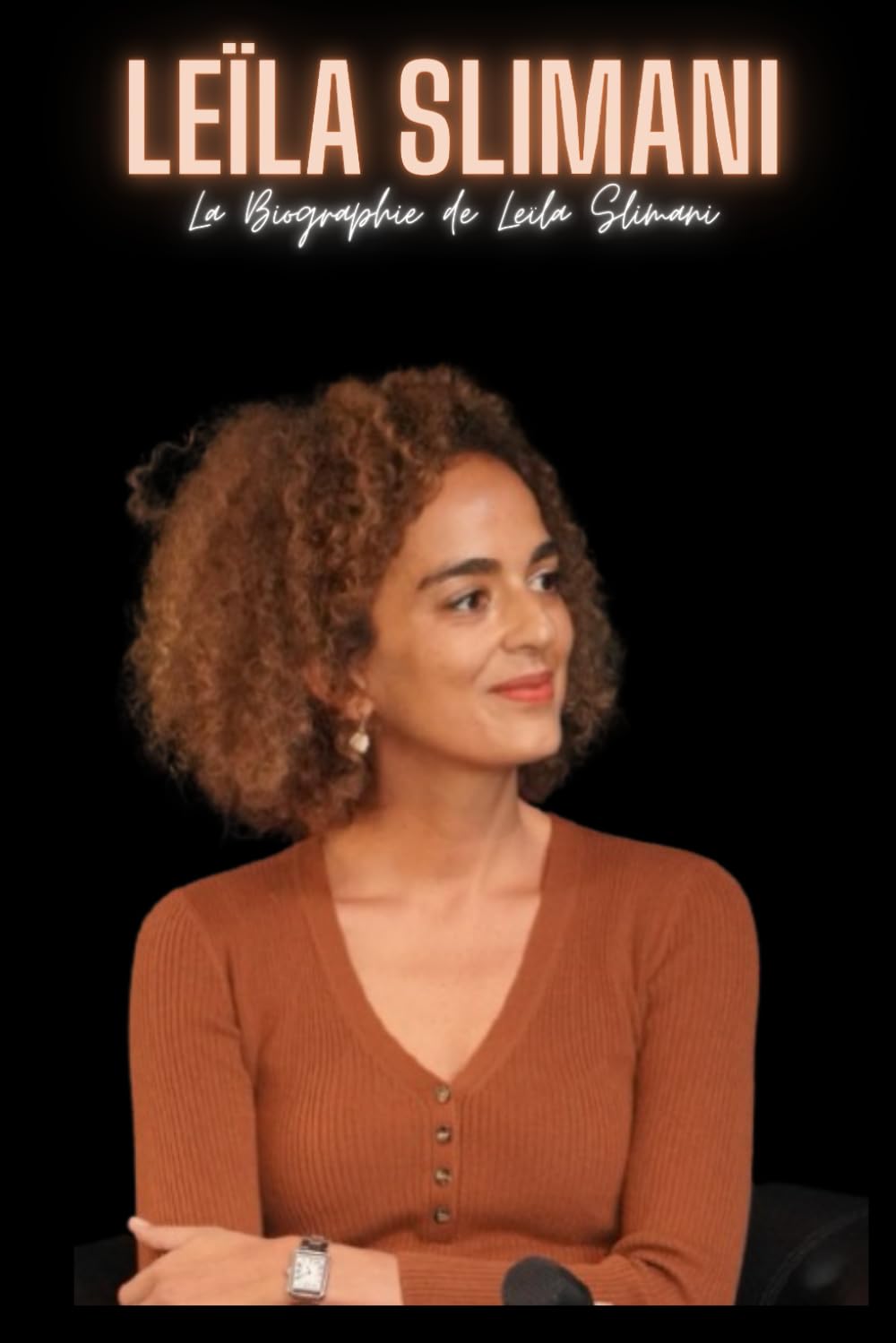 Leïla Slimani: La Biographie de Leïla Slimani book
