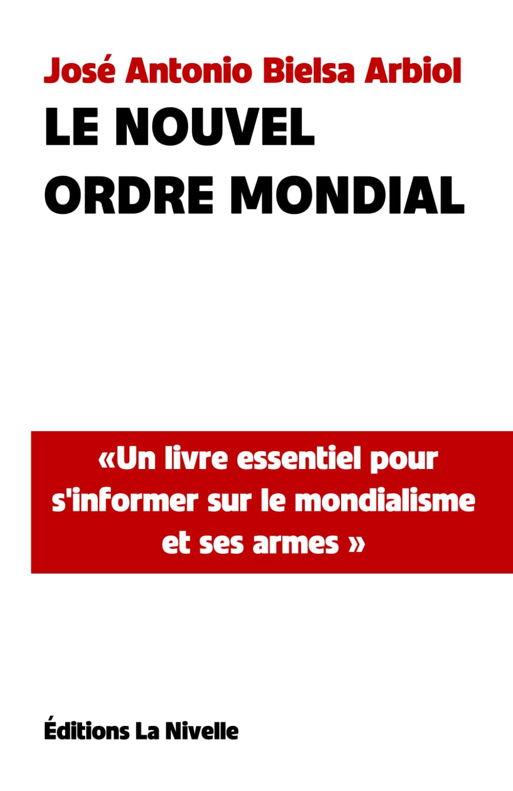 Le Nouvel Ordre Mondial (Éditions La Nivelle, Band 1) Learning & Reference