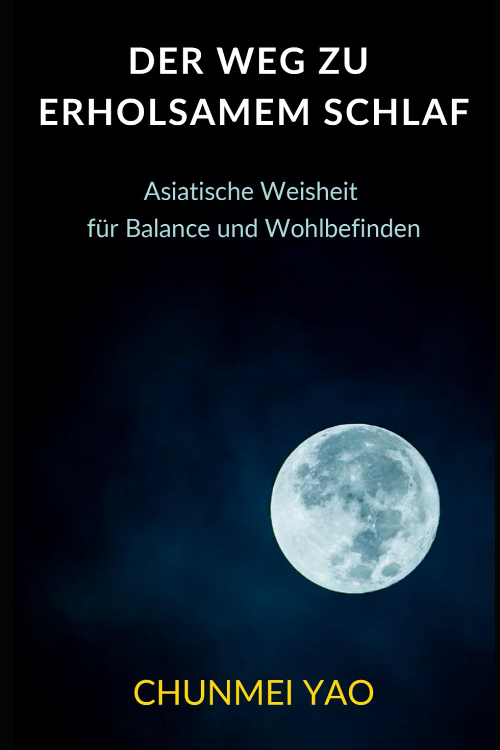 Der Weg zu erholsamem Schlaf: Asiatische Weisheit für Balance und Wohlbefinden (Die Kunst des gesunden Lebens, Band 2) Health, Nutrition & Fitness