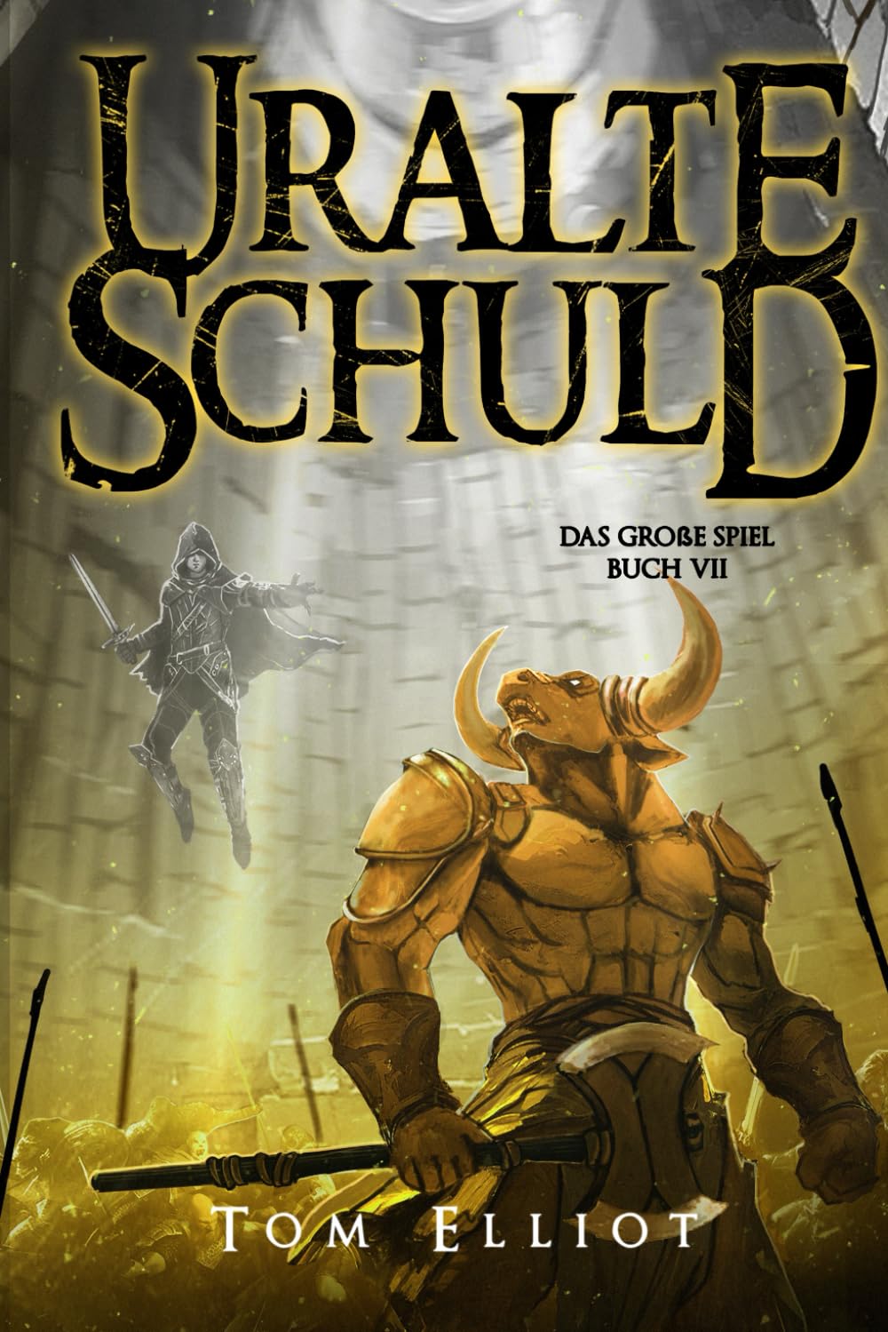 Uralte Schuld, Buch 7: Ein Dark Fantasy LitRPG Abenteuer (Das Große Spiel, Band 7) Action & Adventure