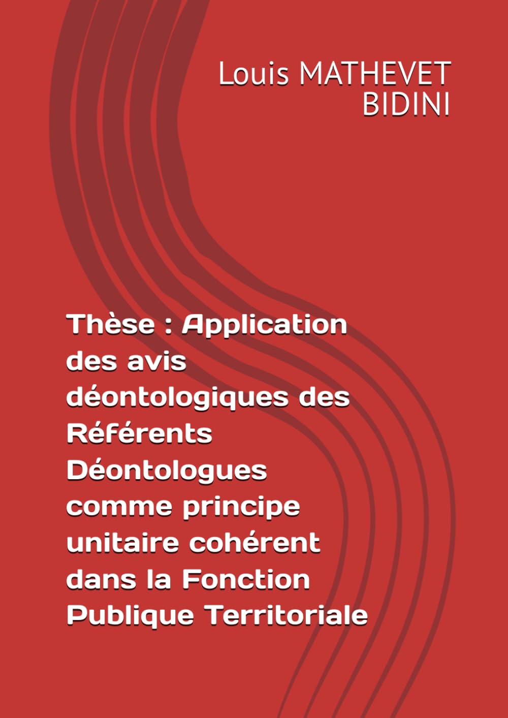 Application des avis déontologiques des Référents Déontologues comme principe unitaire cohérent dans la Fonction Publique Territoriale book