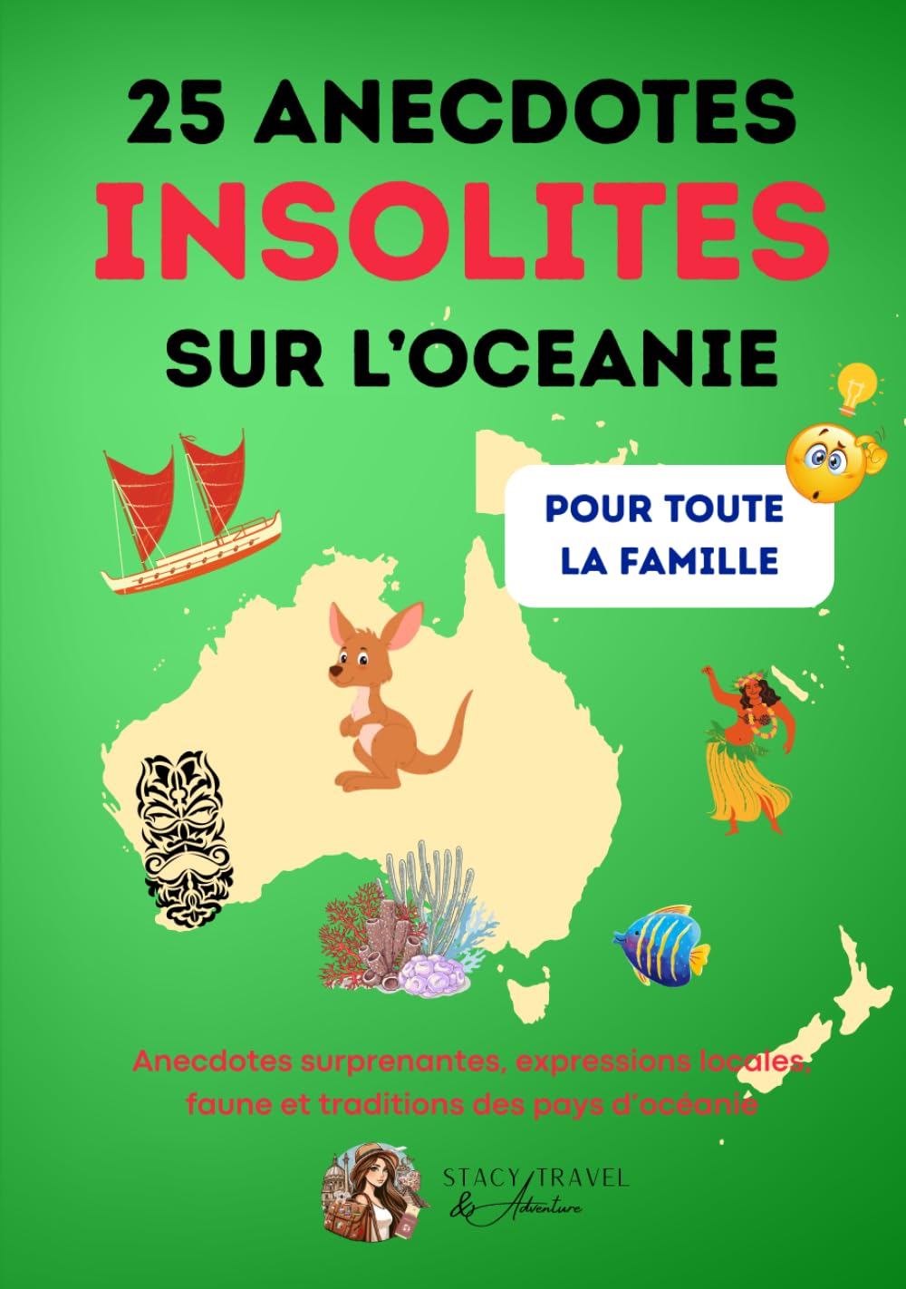 25 Anecdotes insolites OCÉANIE: Livre de Culture générale - Insolite - Géographie - Le saviez-vous ? book