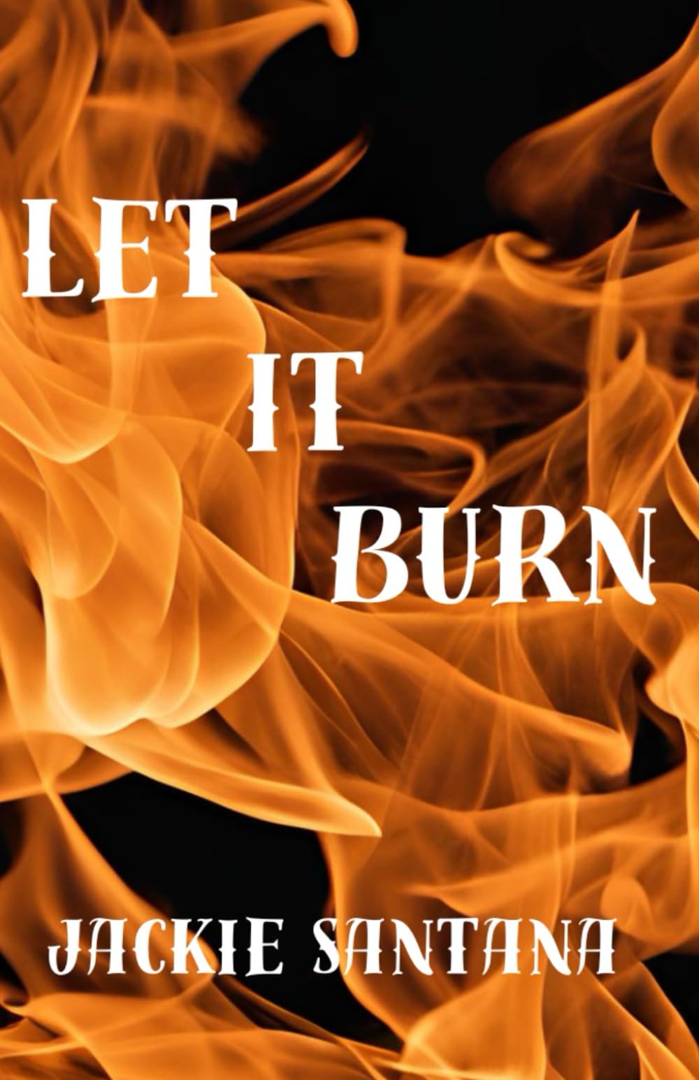 Let It Burn (Burned and Broken, Band 1) Eroticism