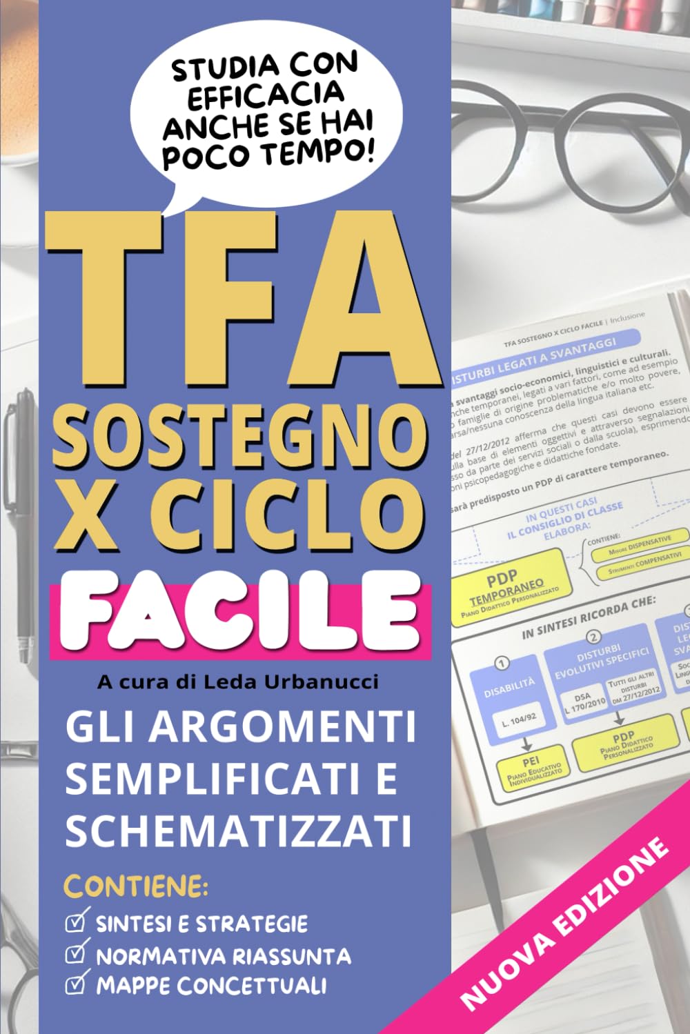 TFA SOSTEGNO X ciclo FACILE: Gli argomenti semplificati e schematizzati. Studia con efficacia anche se hai poco tempo. (Concorsi Docenti, Band 1) Learning & Reference