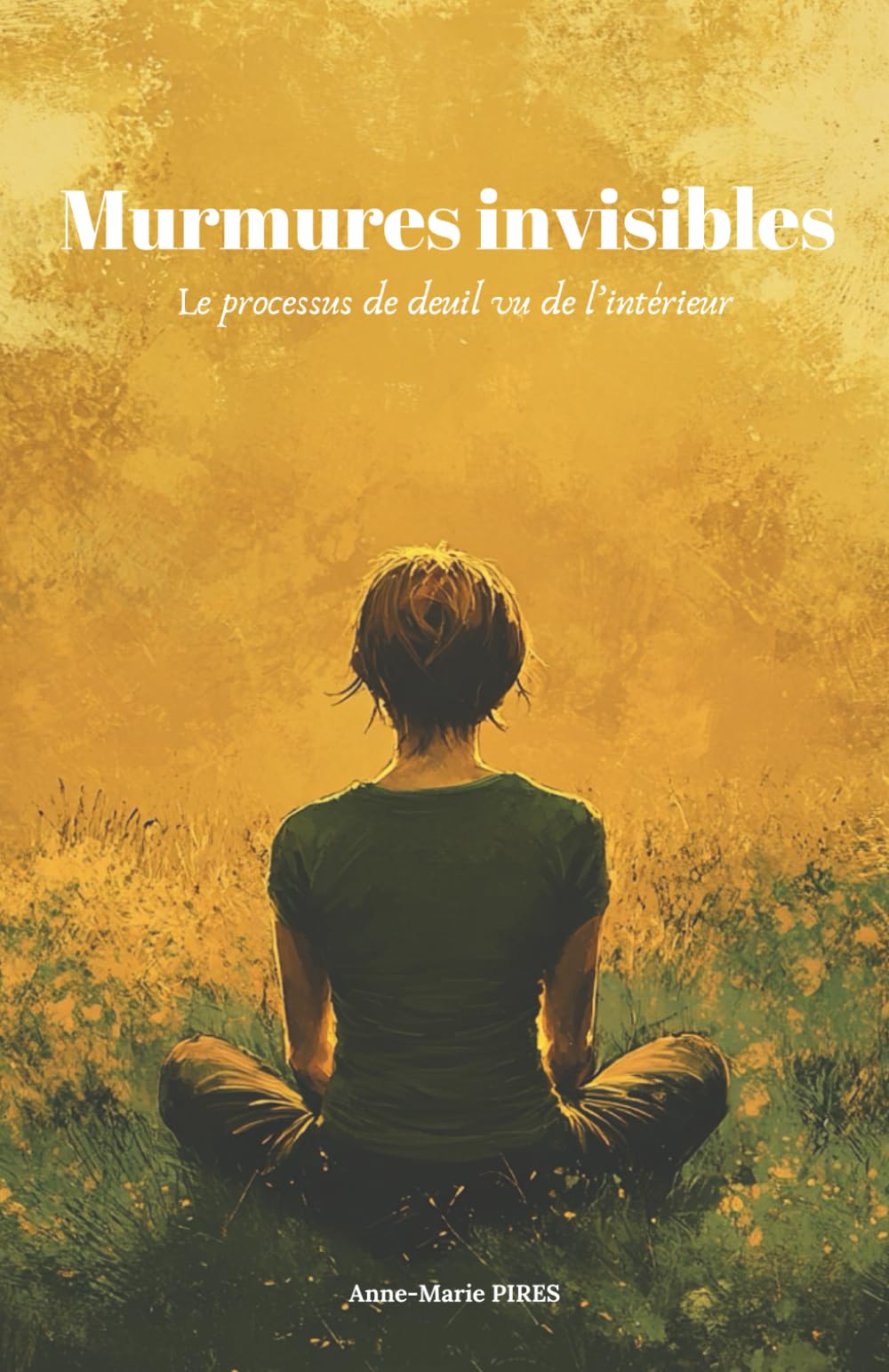 Murmures invisibles: Le processus de deuil vu de l'intérieur book