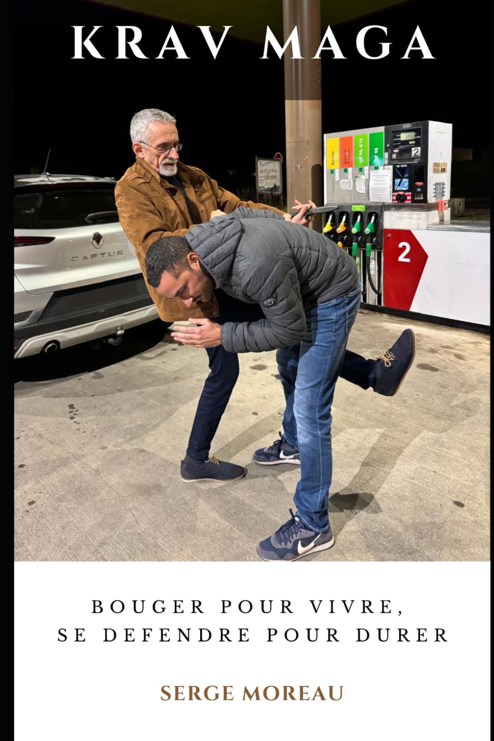 KRAV MAGA: BOUGER POUR VIVRE SE DEFENDRE POUR DURER book