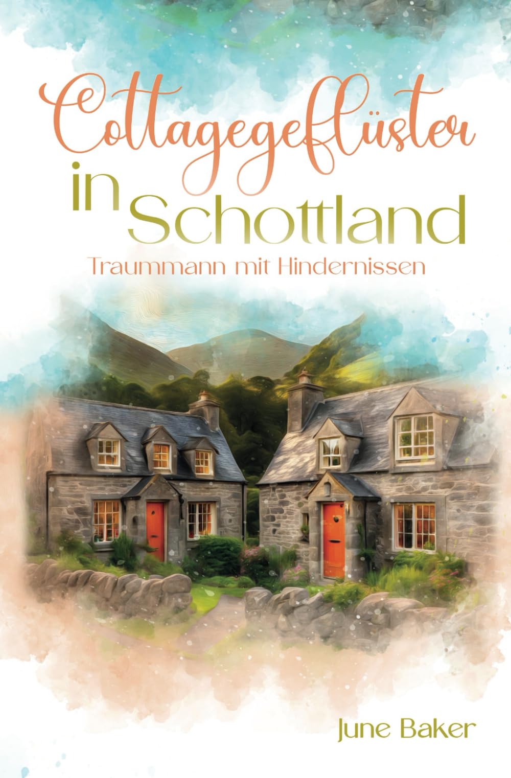 Cottagegeflüster in Schottland: Traummann mit Hindernissen book