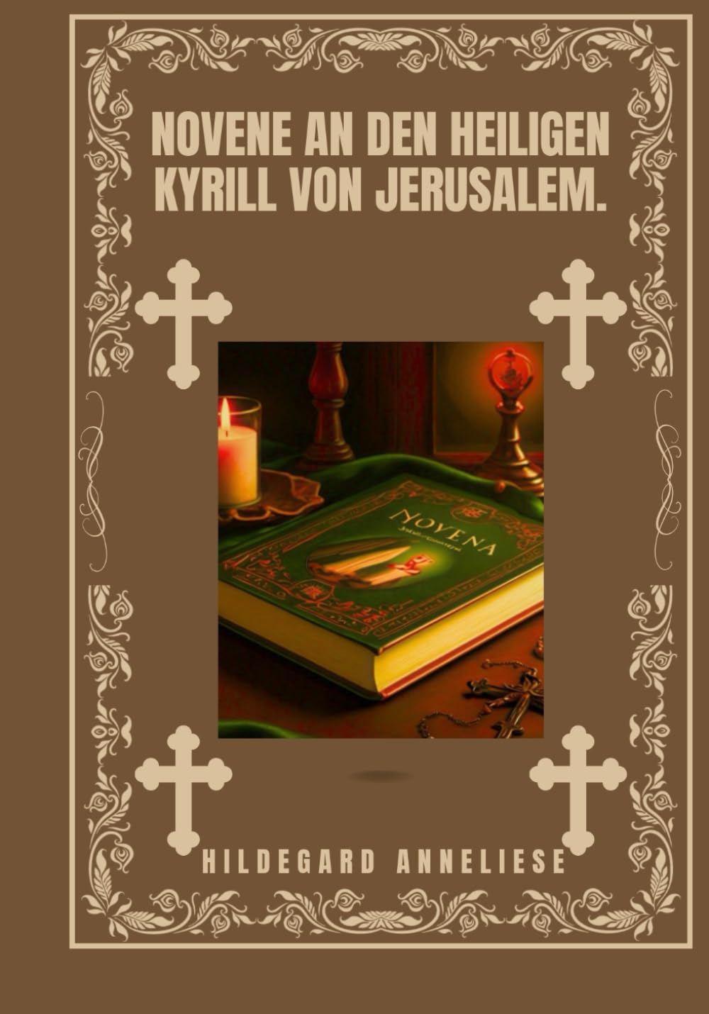 Novene an den Heiligen Kyrill von Jerusalem. Religion & Esotericism