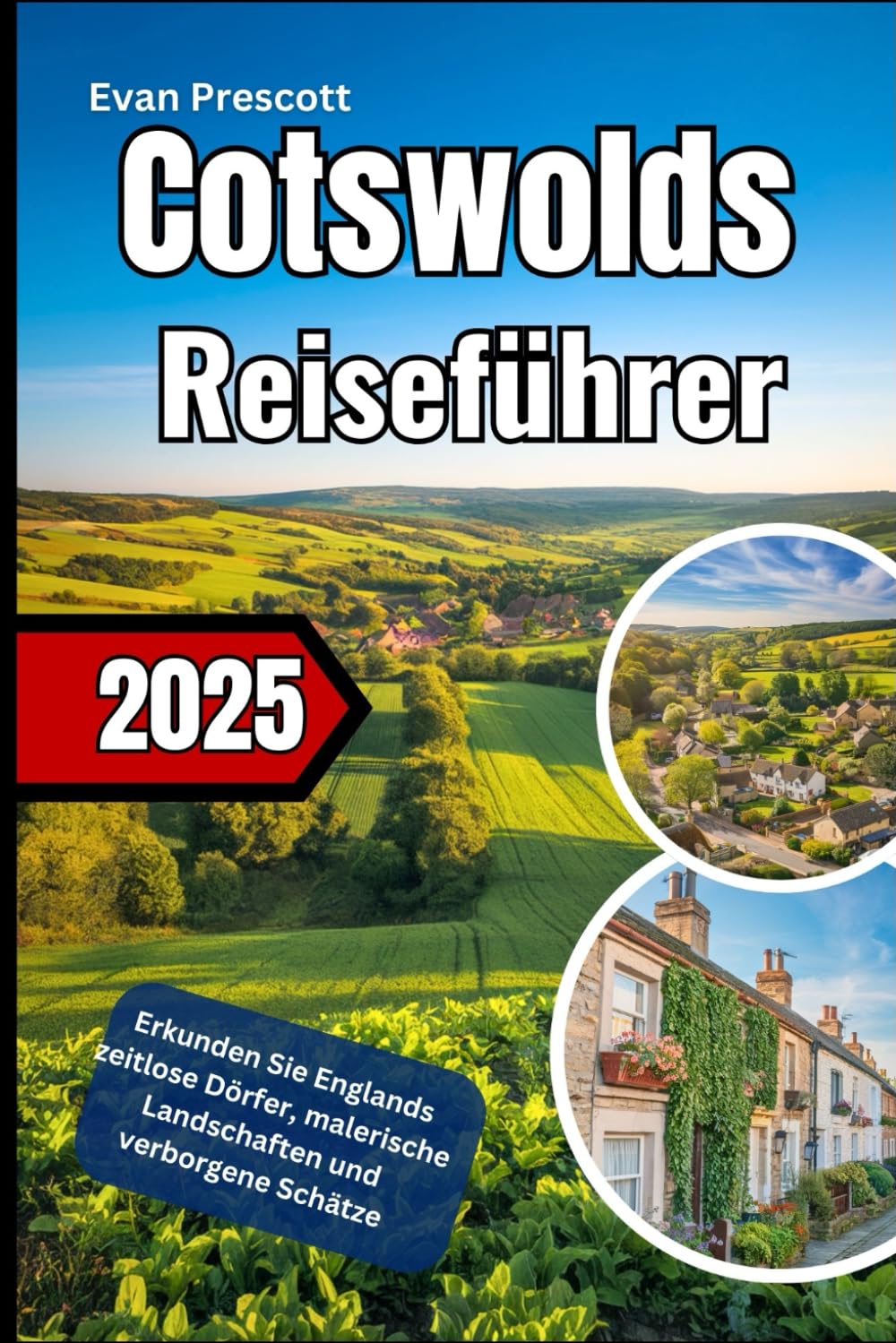 Cotswolds Reiseführer 2025: Erkunden Sie Englands zeitlose Dörfer, malerische Landschaften und verborgene Schätze Travel Guides