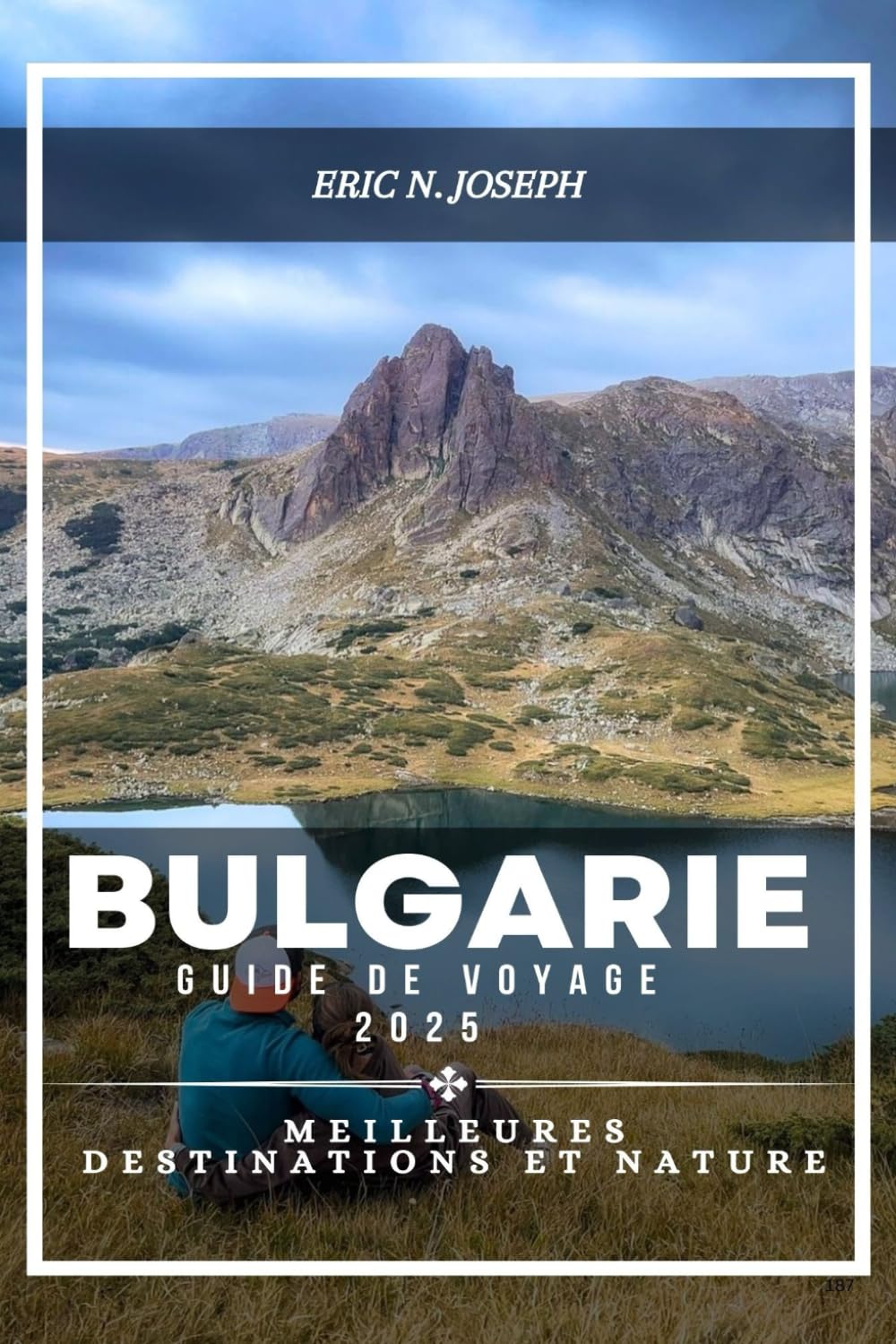 Bulgarie Guide de voyage 2025: Meilleures destinations et nature Travel Guides
