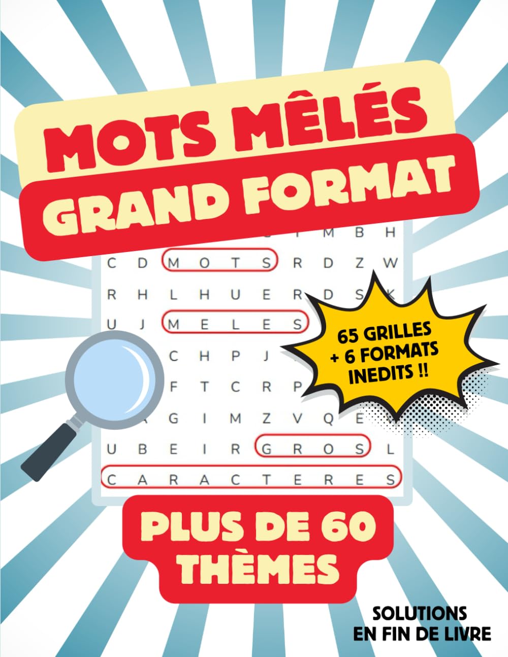 Mots Mêlés Grand Format - Plus 60 Thèmes - 60 grilles et 6 formats inédits - Solutions incluses: Plus de 60 thèmes passionnants et 6 formats bonus de ... en gros caractères : à offrir ou à découvrir Leisure & Fun