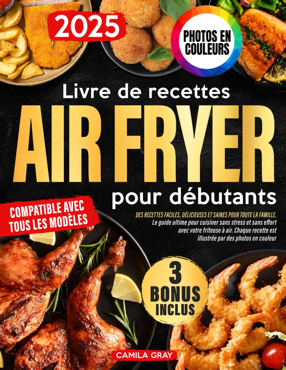 Livre de recettes Air Fryer pour débutants: Des recettes faciles, délicieuses et saines pour toute la famille | Le guide ultime pour cuisiner sans stress et sans effort avec votre friteuse à air Health, Nutrition & Fitness
