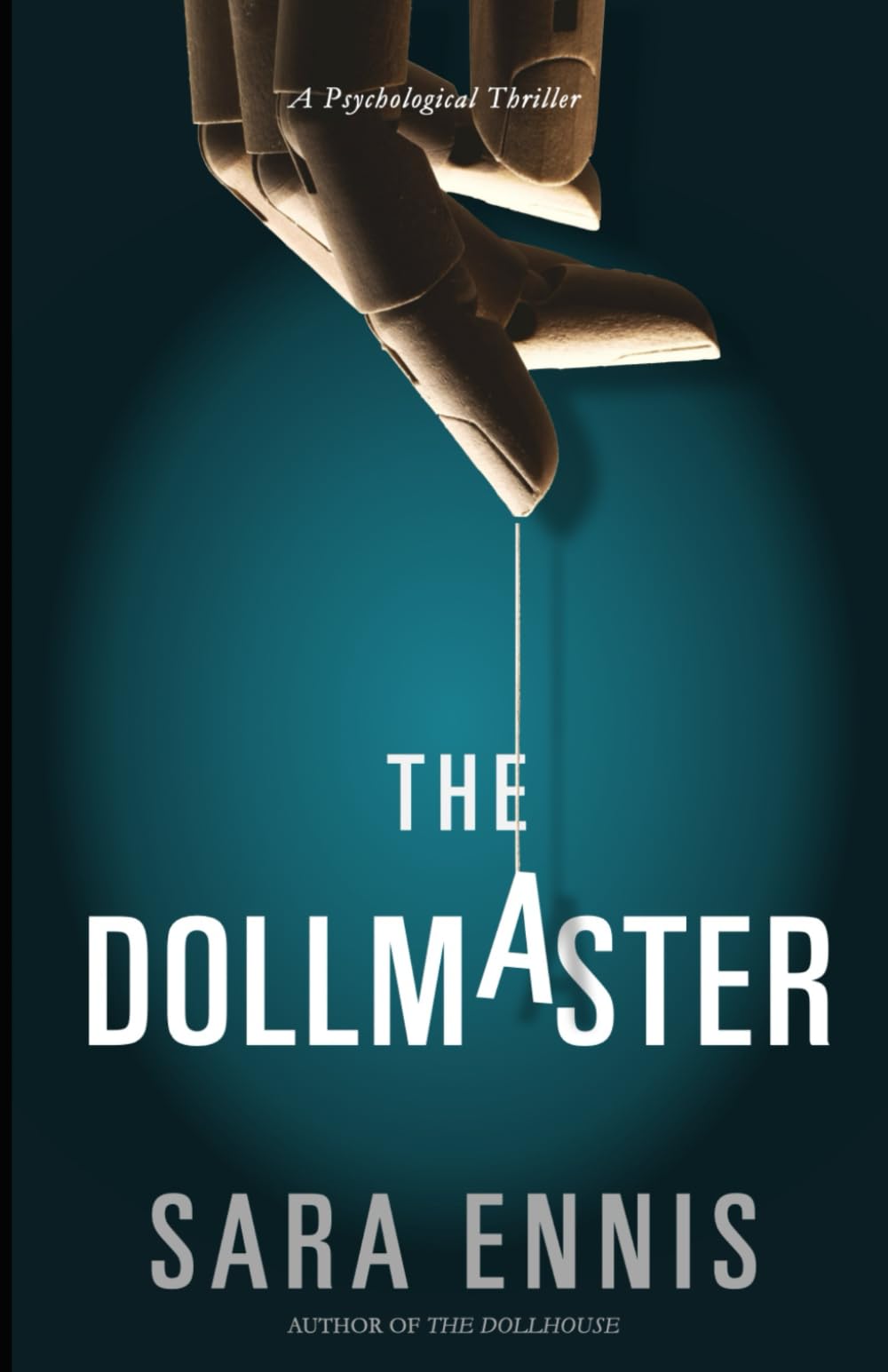 The Dollmaster: A sequel to the Dollhouse book