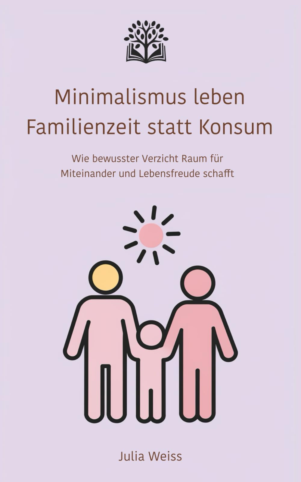 Minimalismus leben – Familienzeit statt Konsum: Wie bewusster Verzicht Raum für Miteinander und Lebensfreude schafft Health, Nutrition & Fitness