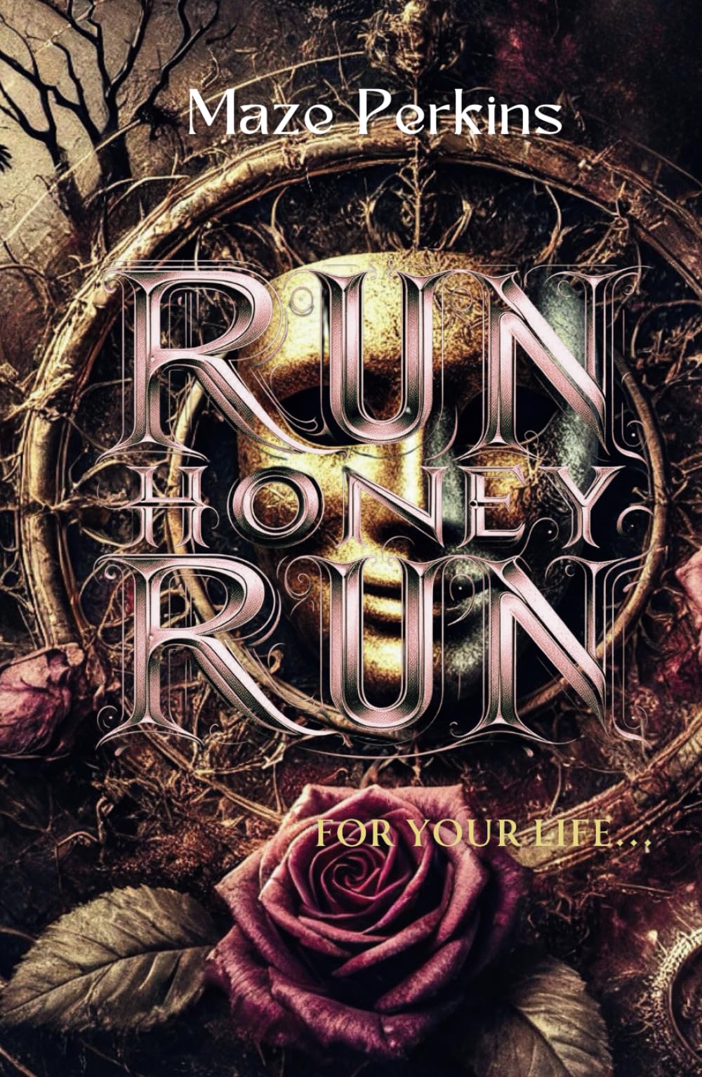 Run Honey Run (The Venator, Band 1) Horror & Mystery