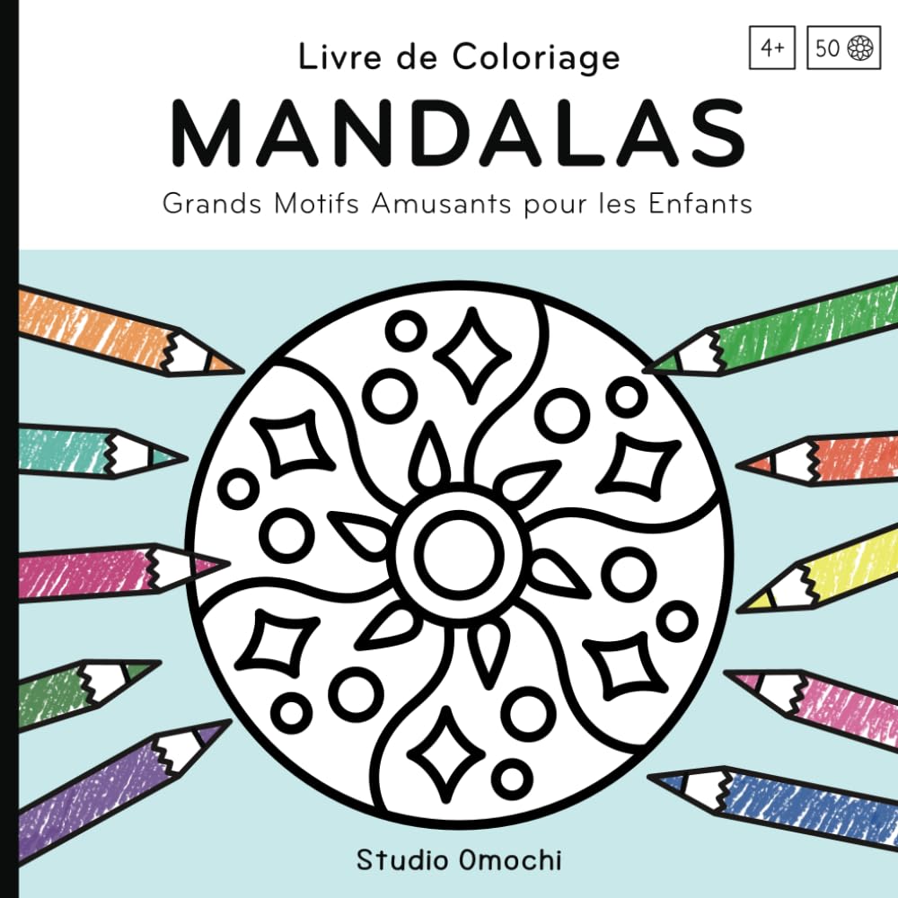 Coloriage Mandala Enfant 4 Ans +: Grands motifs faciles à colorier – Relaxation et Créativité pour Petits Artistes book