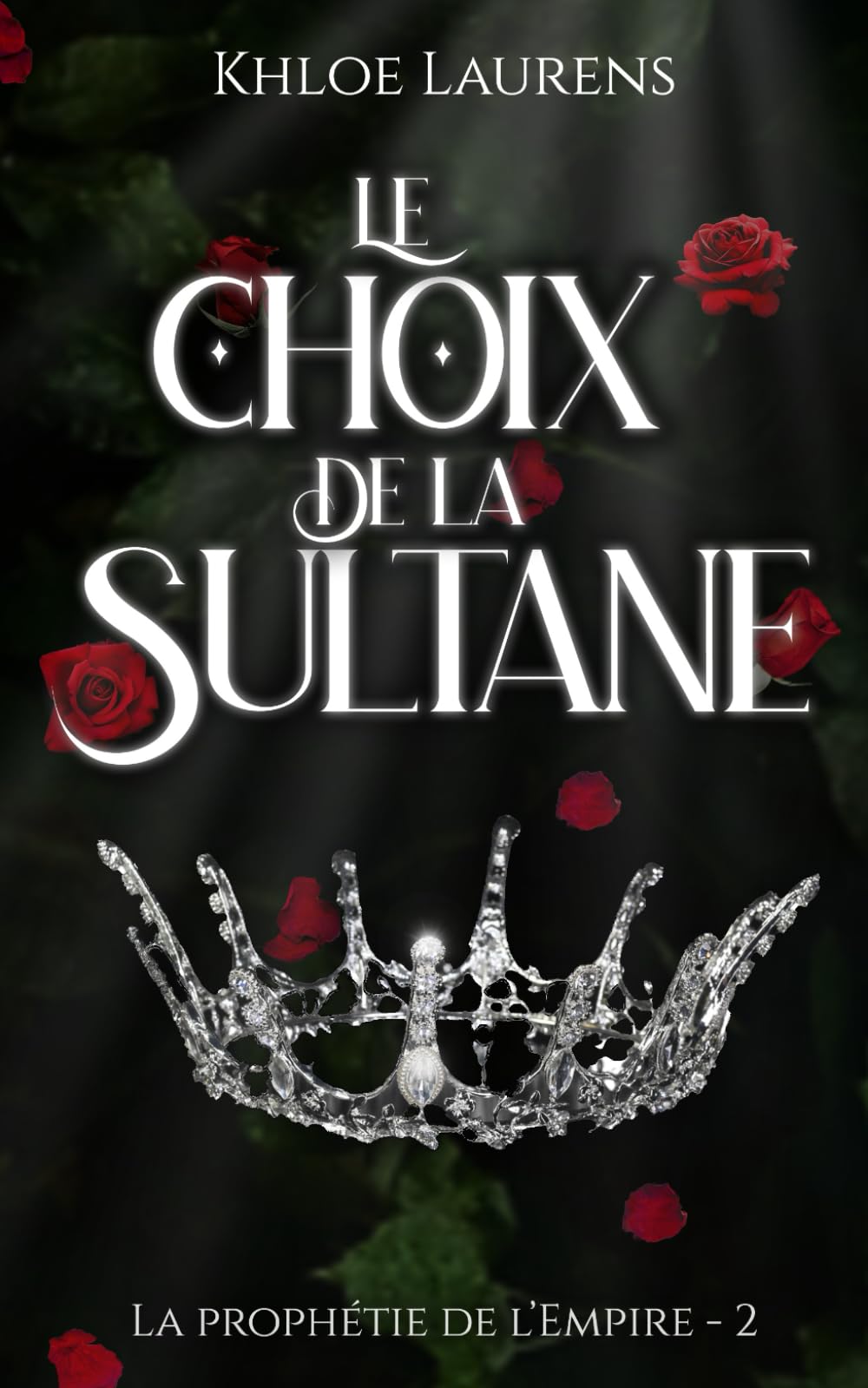 Le choix de la sultane: La prophétie de l'Empire - 2 Historical Fiction
