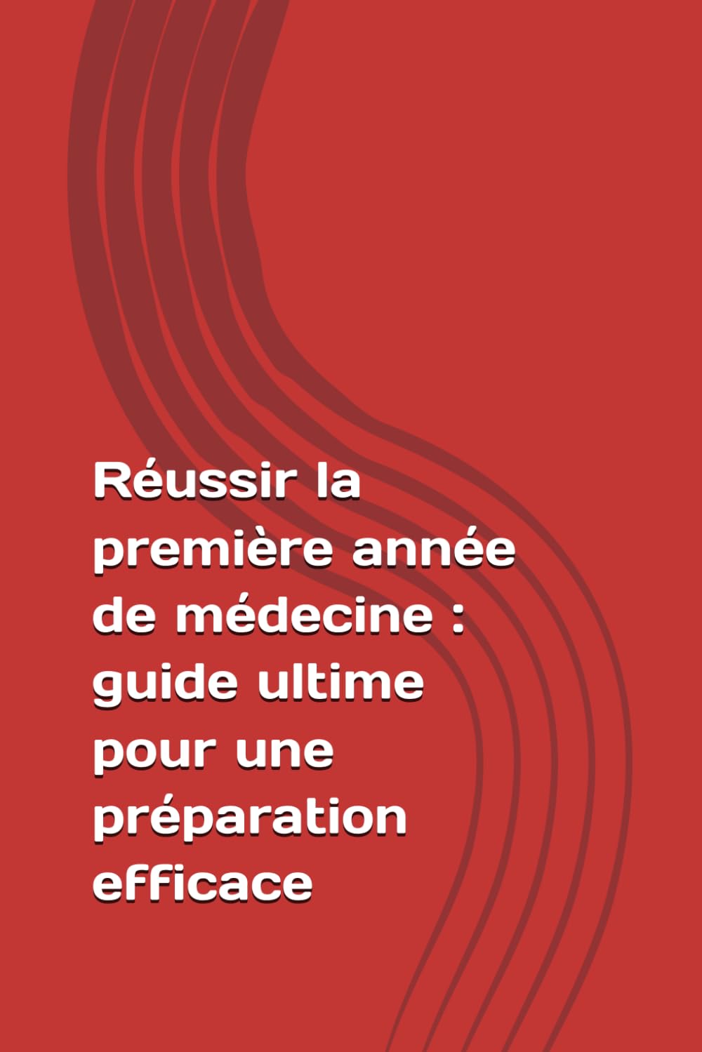 Réussir la première année de médecine : guide ultime pour une préparation efficace book
