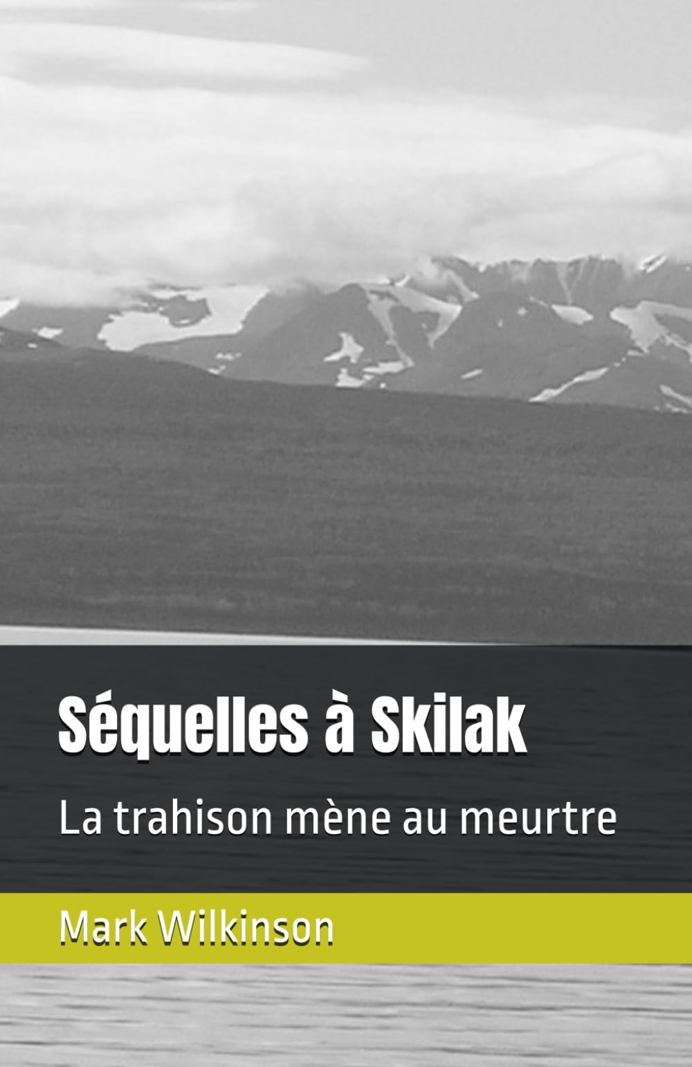 Séquelles à Skilak: La trahison mène au meurtre (Randy McCloughlin Mysteries) Detective & CSI