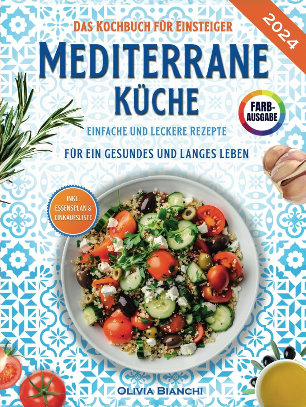 Mediterrane Küche für Einsteiger: Das praktische Kochbuch mit einfachen und leckeren Rezepten für ein gesundes und langes Leben - inkl. Essensplan, Nährwertangaben & Einkaufsliste Medicine