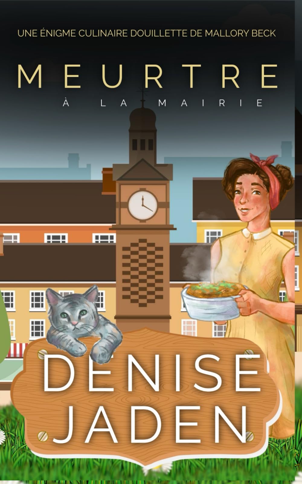 Meurtre à la Mairie: Une Énigme Culinaire Douillette de Mallory Beck book