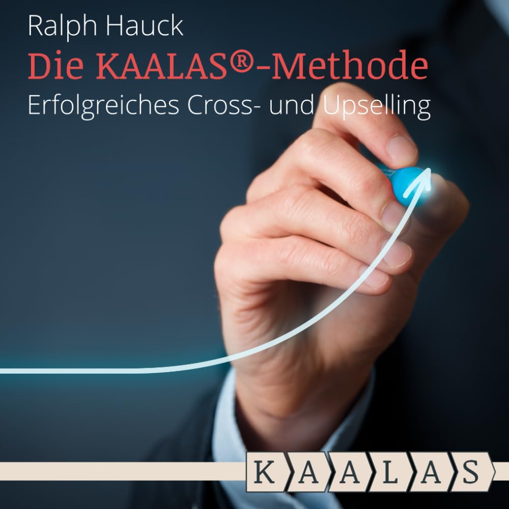 Die KAALAS®-Methode: Erfolgreiches Cross- und Upselling book