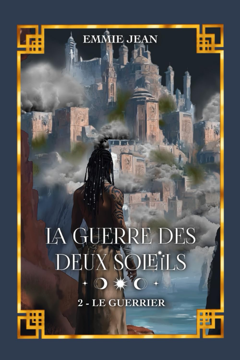 Le Guerrier (La Guerre des deux soleils - Tome 2): Romance mxm fantasy book