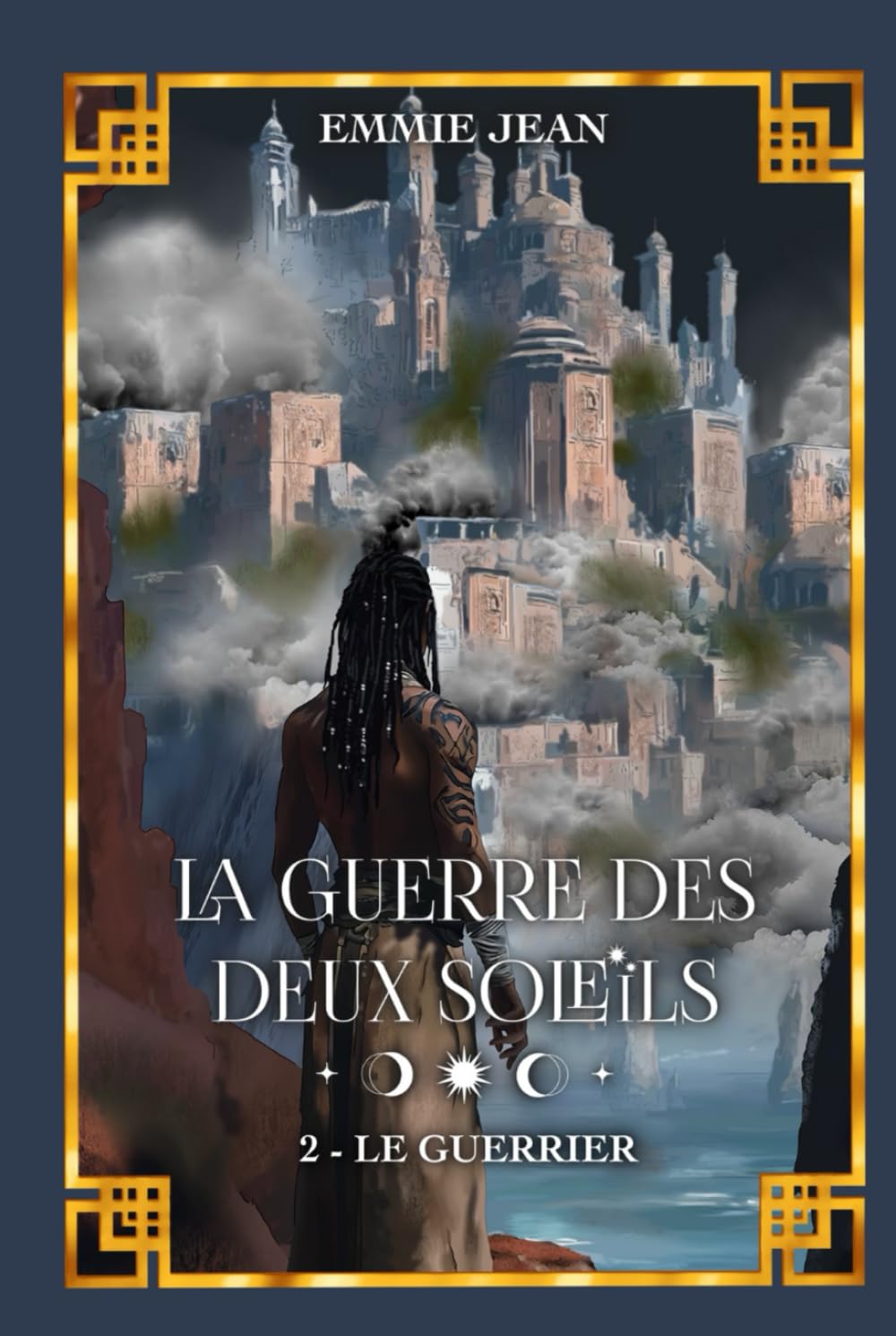 Le Guerrier (La Guerre des deux soleils - Tome 2): Romance mxm fantasy book