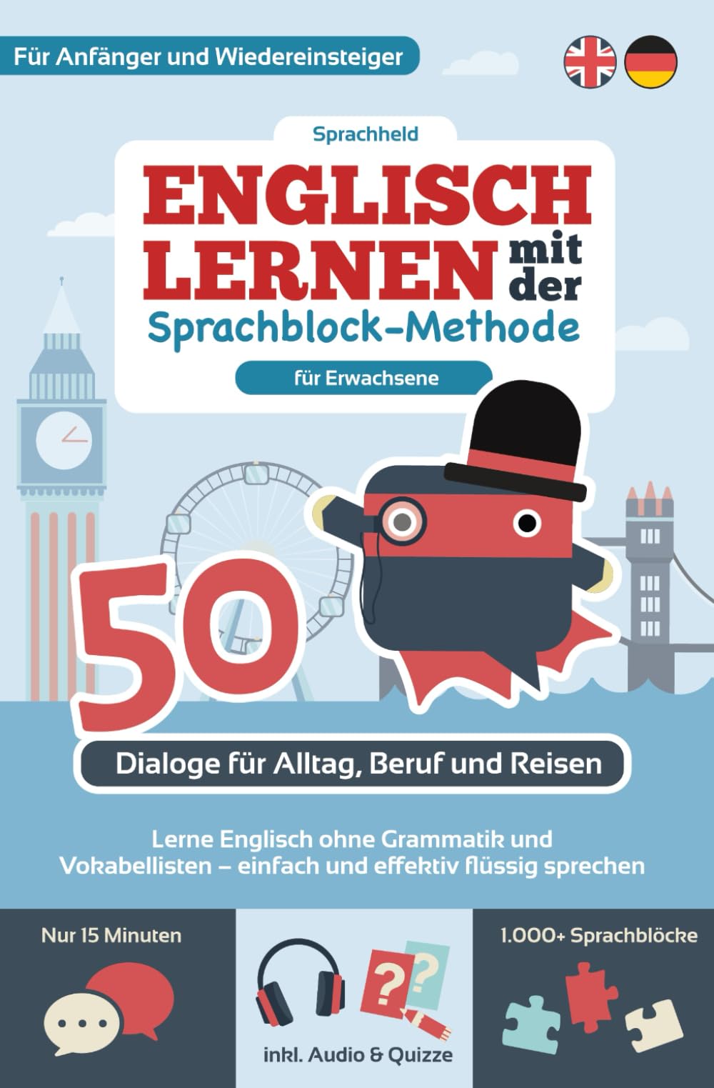 Englisch lernen mit der Sprachblock-Methode: 50 Dialoge für Alltag, Beruf und Reisen Foreign Languages ​​& Dictionaries