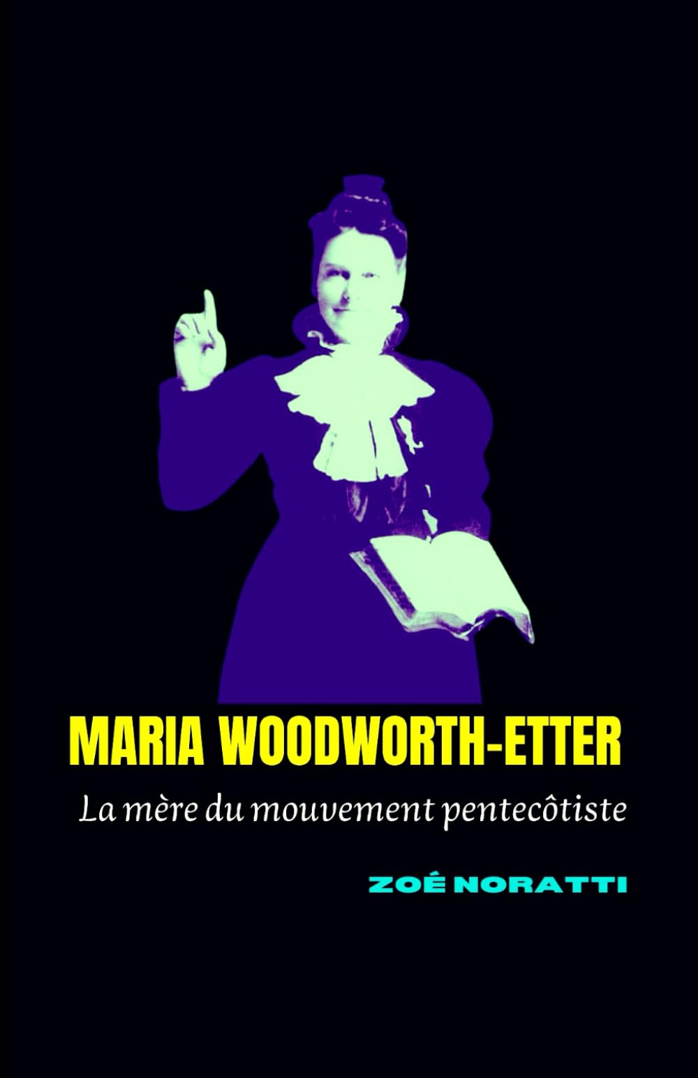 MARIA WOODWORTH-ETTER: La mère du mouvement pentecôtiste book