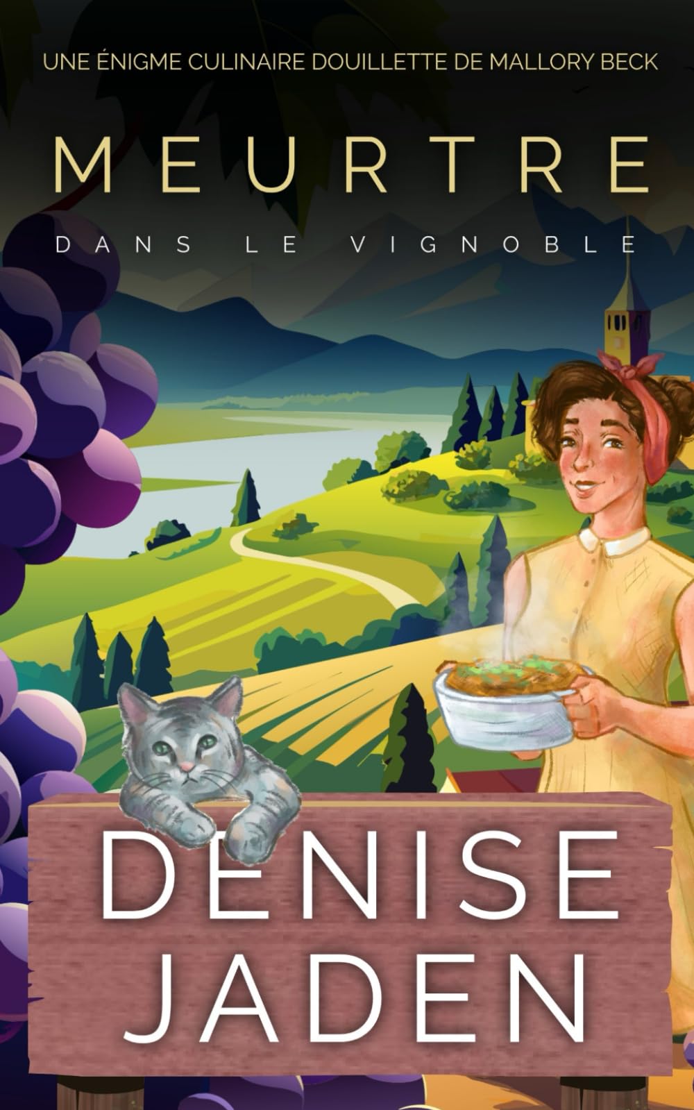 Meurtre dans le Vignoble: Une Énigme Culinaire Douillette de Mallory Beck book