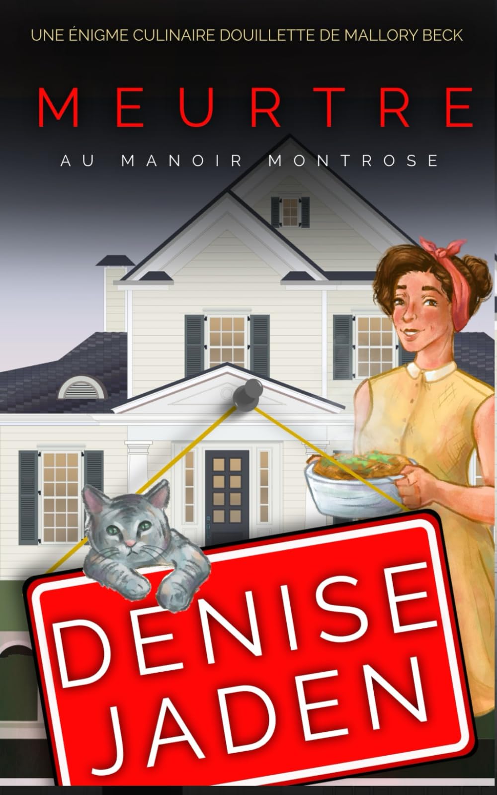 Meurtre au Manoir Montrose: Une Énigme Culinaire Douillette de Mallory Beck book
