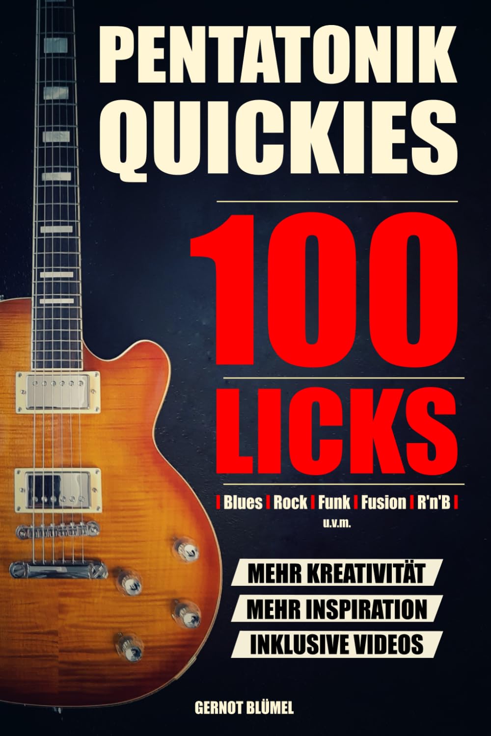 Pentatonik Quickies: 100 Licks für Blues, Rock, Funk, Fusion, R'n'B u.v.m.: Inklusive QR-Code zu Videos mit allen Licks! Arts & Music