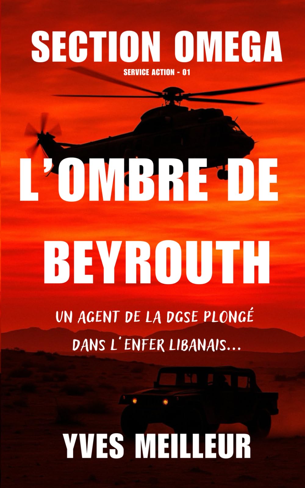 L'OMBRE DE BEYROUTH: SERVICE ACTION - 01 (SECTION OMEGA) Suspense & Thrillers