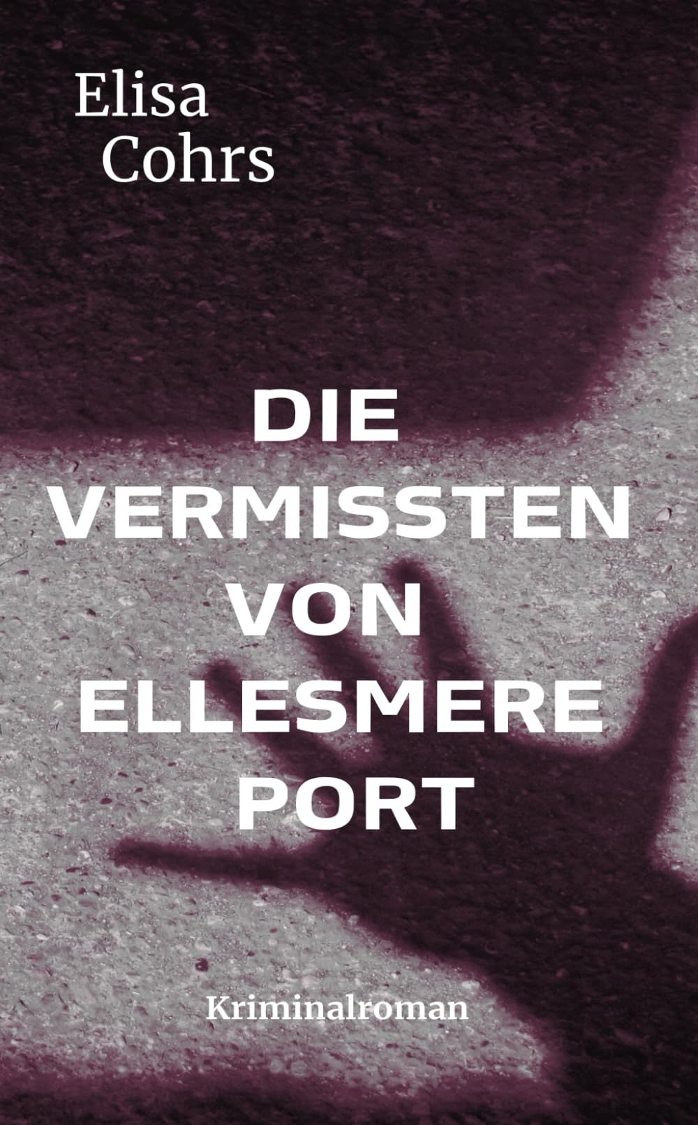 Die Vermissten von Ellesmere Port: Kriminalroman Detective & CSI