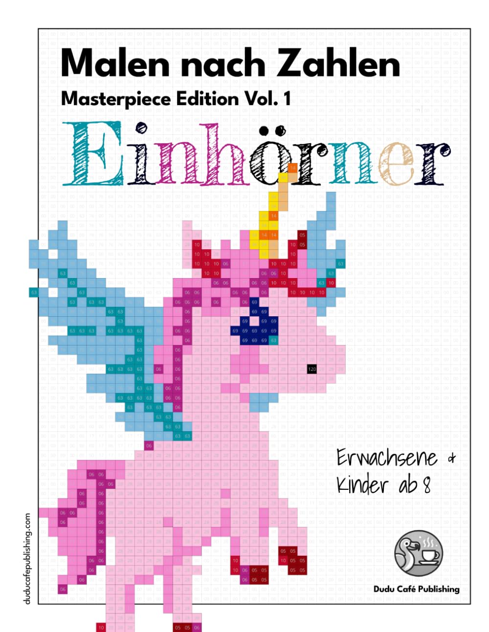 Malen nach Zahlen Masterpiece Edition Vol. 1 Einhörner: Ein zauberhaftes Malbuch für Erwachsene und Kinder ab 8 Jahren. Geeignet für Filz- und Buntstifte. Ein kreatives Geschenk für Hobbykünstler Hobbies & Crafts