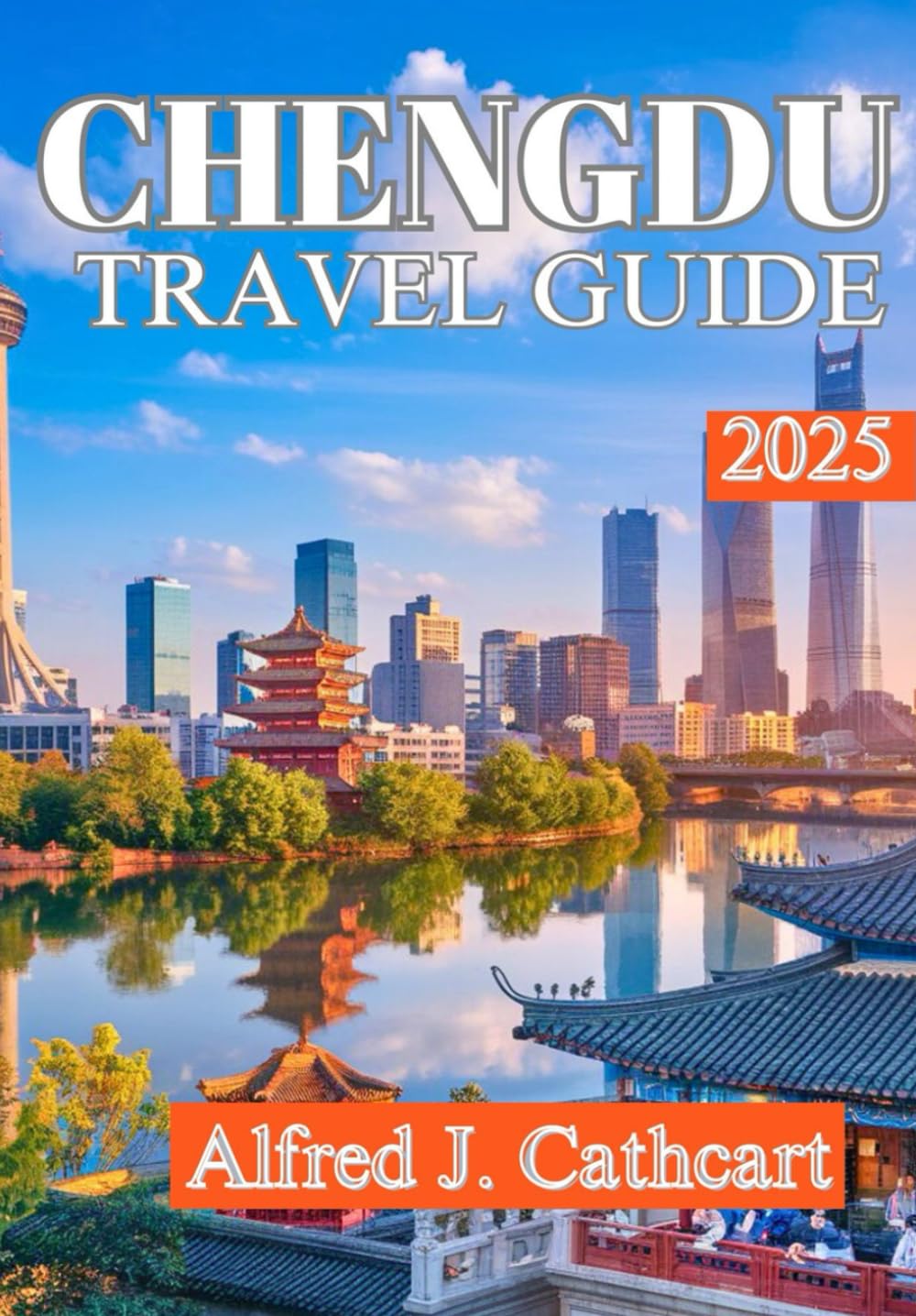 CHENGDU TRAVEL GUIDE 2025: Essential Tips & Must-See Attractions for Your 2025 Chengdu Adventure Travel Guides