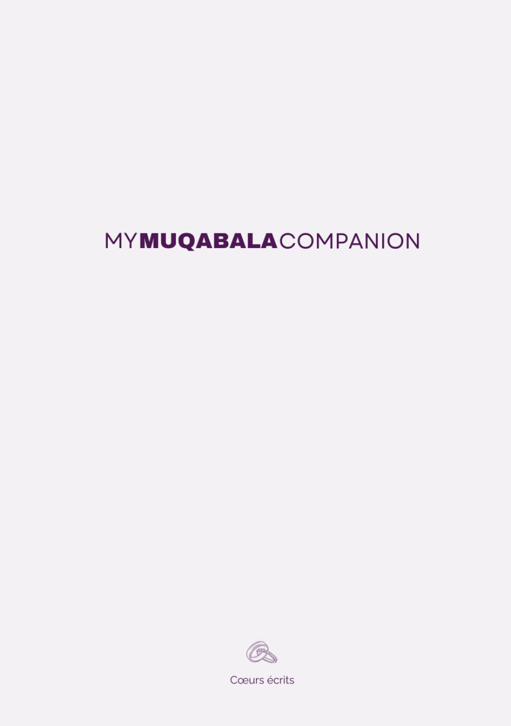 My Muqabala Companion: Ton compagnon pour avancer sereinement vers le mariage islamique book