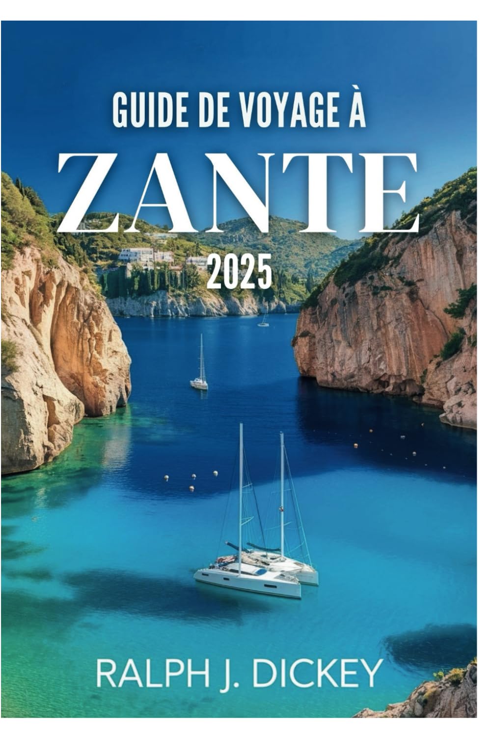 Guide de voyage à Zante 2025: Les merveilles pittoresques de la Méditerranée book