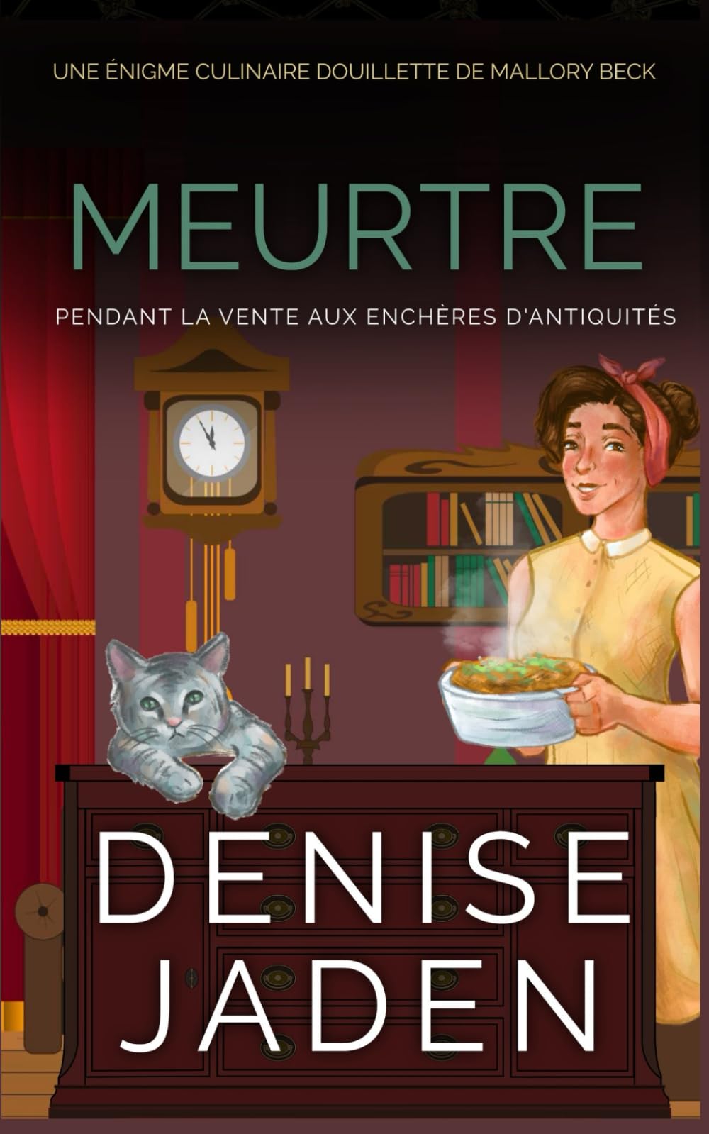 Meurtre pendant la vente aux enchères d'antiquités: Une Énigme Culinaire Douillette de Mallory Beck book