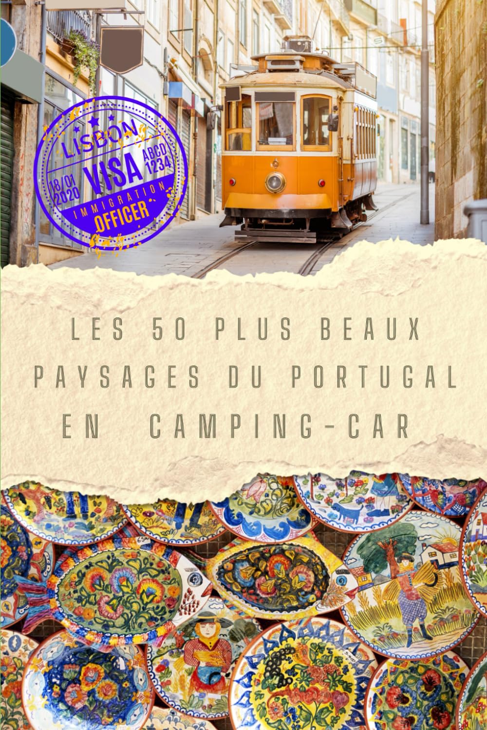 Voyage au portugal : Les 50 plus beaux paysages: guide du camping-car book