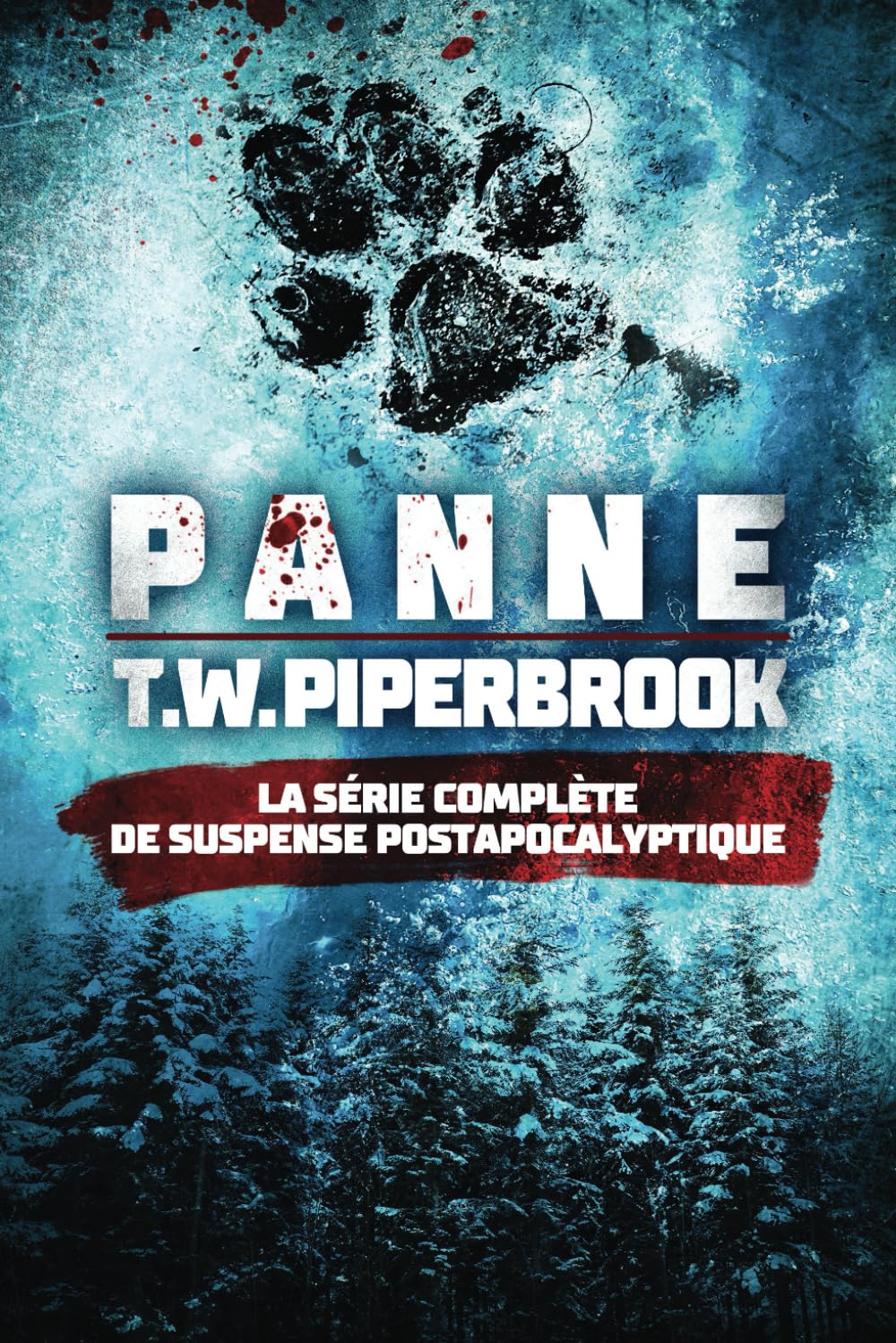 Panne : La Série Complète de Suspense Postapocalyptique: (Livres 1 à 5, plus Épilogue) Dystopia & Post-Apocalypse