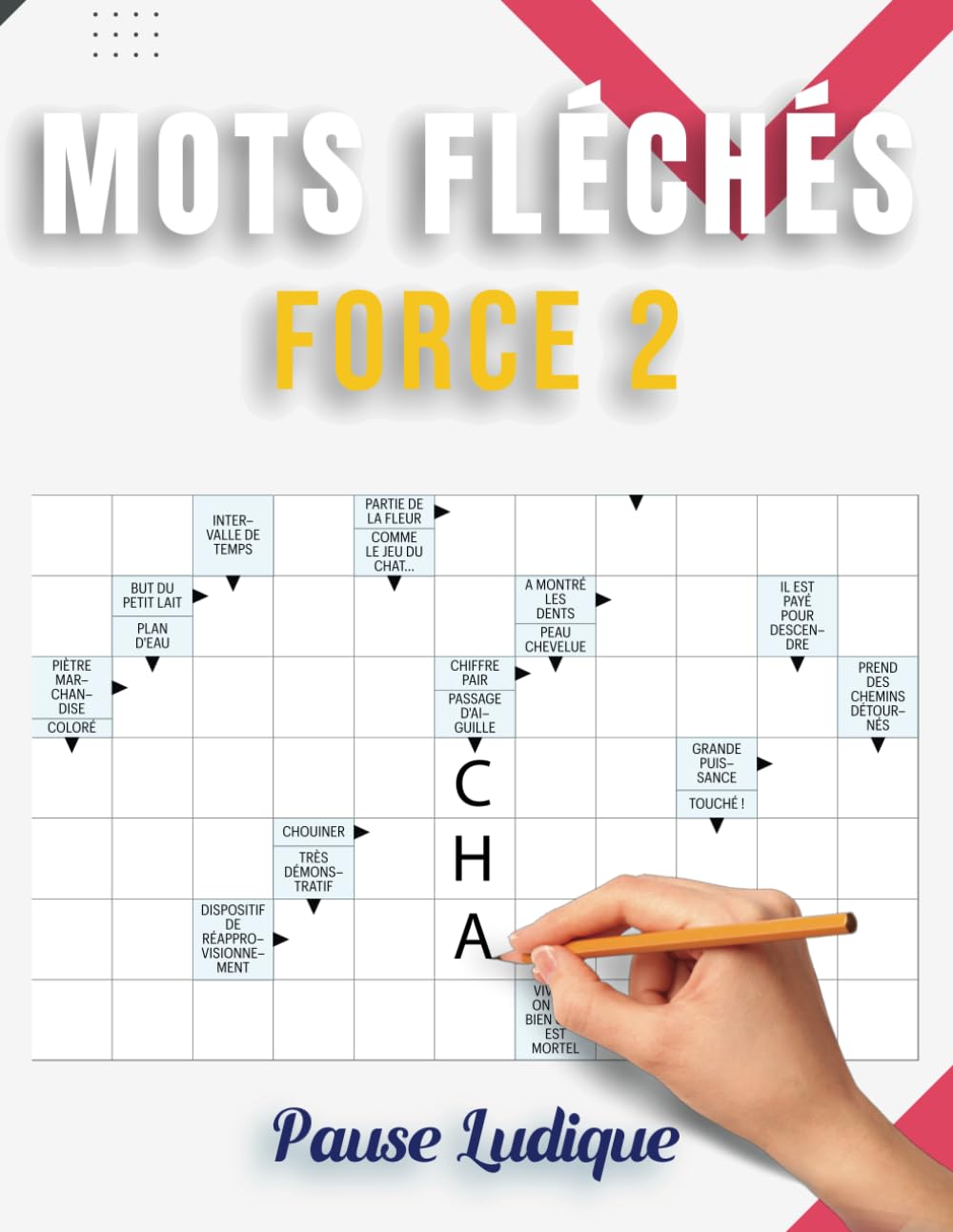 Mots Fléchés Force 2 - Pause Ludique: 50 Grilles Divertissantes Pour Passer un Bon Moment book
