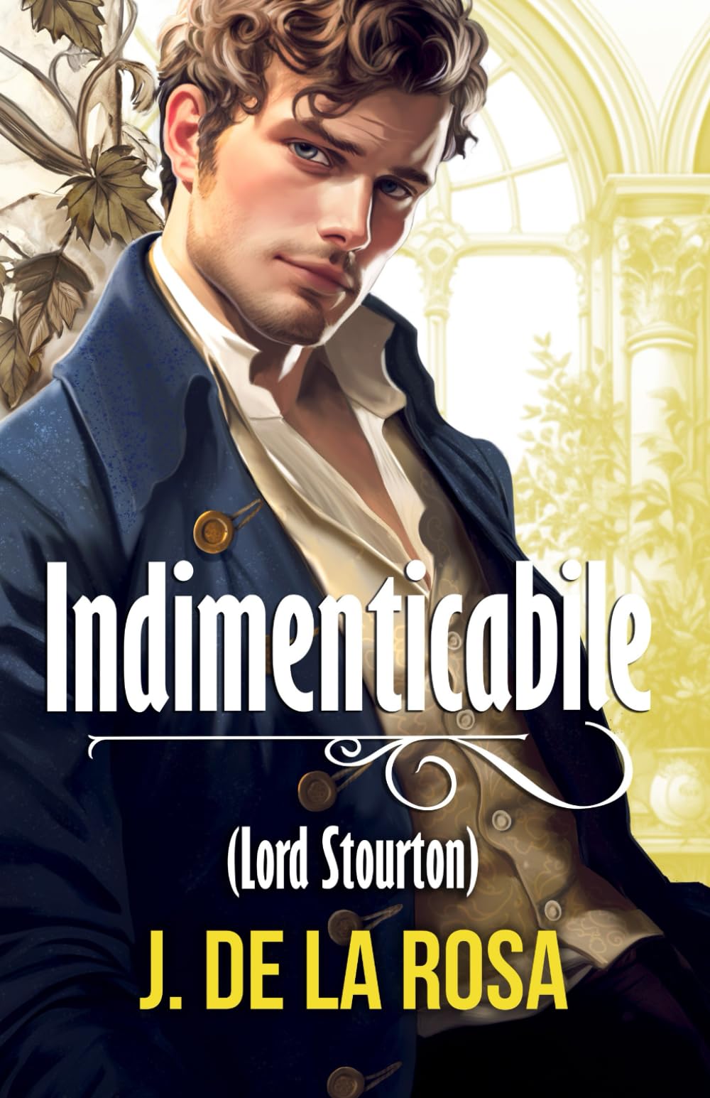 Indimenticabile: Un romanzo nella Londra della Reggenza (Cavalieri Dissoluti #5) book