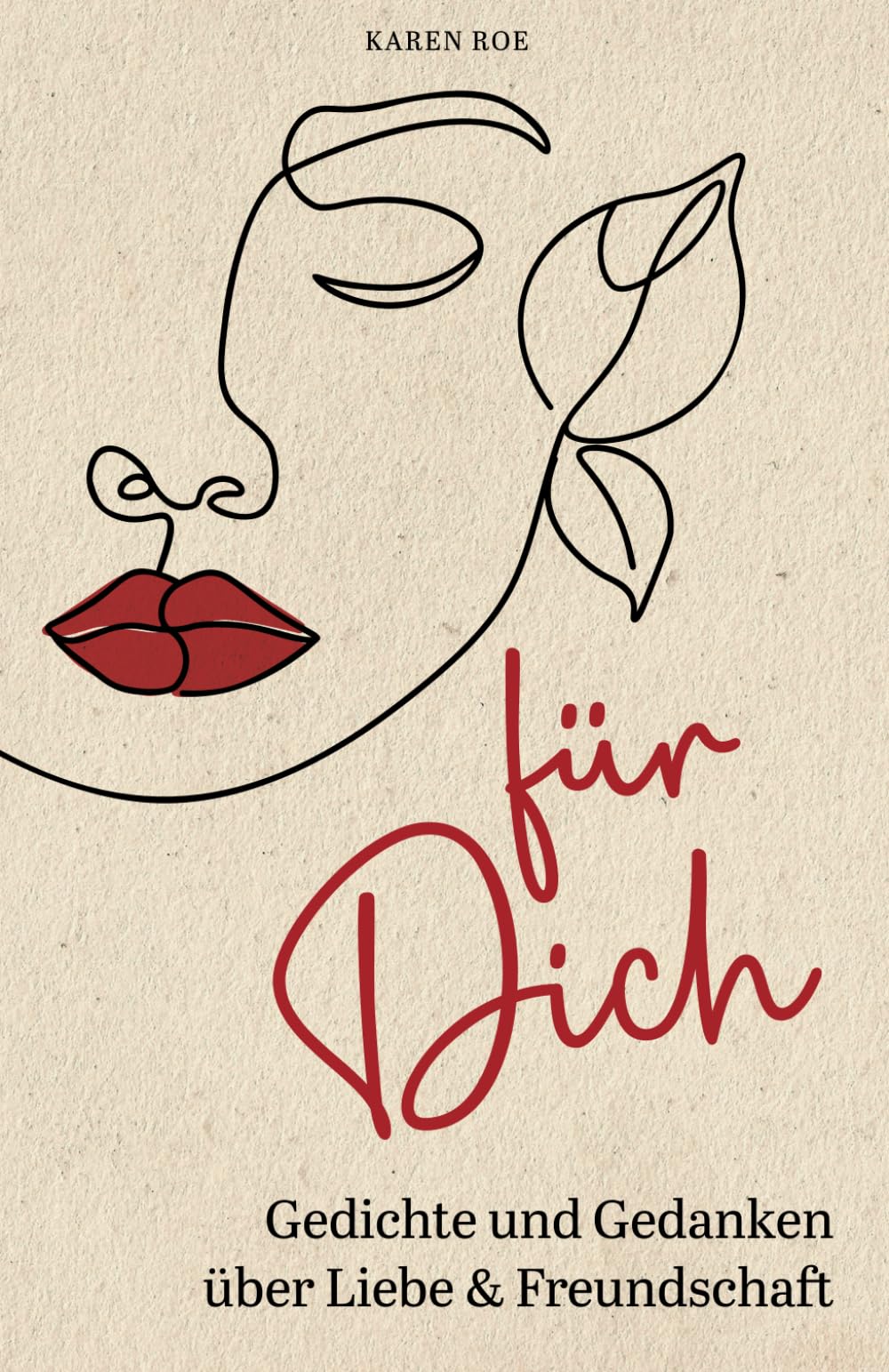 Für Dich - ausgesuchte Gedichte und Gedanken über Liebe & Freundschaft book